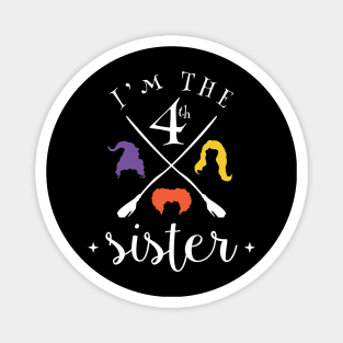 I'm the fourth sister , Halloween, Cute T-Shirt Magnet